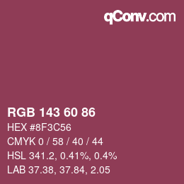 カラーコード: RGB 143 60 86 | qconv.com