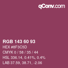 カラーコード: RGB 143 60 93 | qconv.com