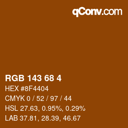カラーコード: RGB 143 68 4 | qconv.com