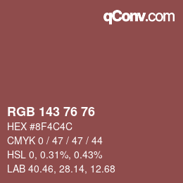 Color code: RGB 143 76 76 | qconv.com