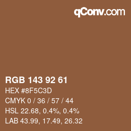 颜色代码: RGB 143 92 61 | qconv.com