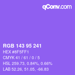 カラーコード: RGB 143 95 241 | qconv.com