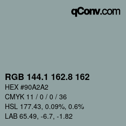 Color code: RGB 144.1 162.8 162 | qconv.com