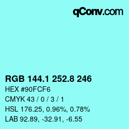 カラーコード: RGB 144.1 252.8 246 | qconv.com