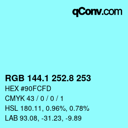 カラーコード: RGB 144.1 252.8 253 | qconv.com