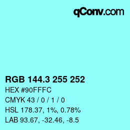 カラーコード: RGB 144.3 255 252 | qconv.com