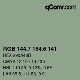 カラーコード: RGB 144.7 164.6 141 | qconv.com