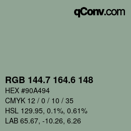 カラーコード: RGB 144.7 164.6 148 | qconv.com