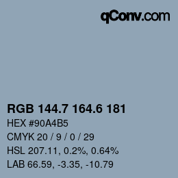 カラーコード: RGB 144.7 164.6 181 | qconv.com