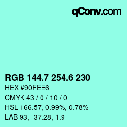 カラーコード: RGB 144.7 254.6 230 | qconv.com