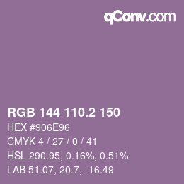 カラーコード: RGB 144 110.2 150 | qconv.com