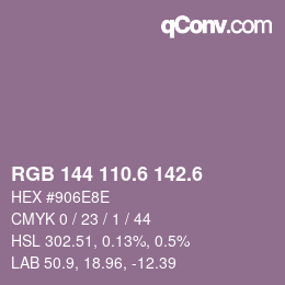 カラーコード: RGB 144 110.6 142.6 | qconv.com