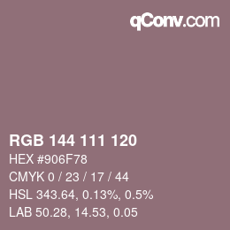 Farbcode: RGB 144 111 120 | qconv.com