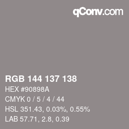 Farbcode: RGB 144 137 138 | qconv.com