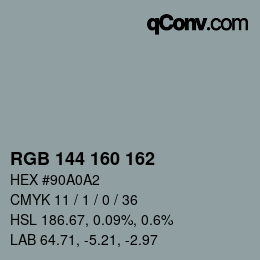 Color code: RGB 144 160 162 | qconv.com