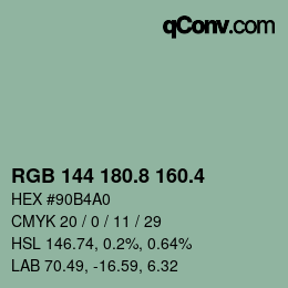 カラーコード: RGB 144 180.8 160.4 | qconv.com