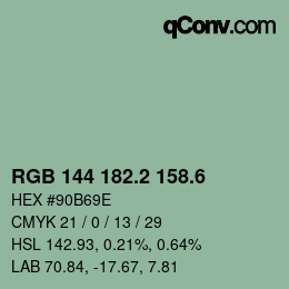 カラーコード: RGB 144 182.2 158.6 | qconv.com