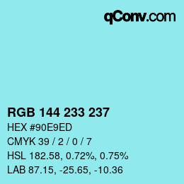 Color code: RGB 144 233 237 | qconv.com