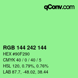 カラーコード: RGB 144 242 144 | qconv.com