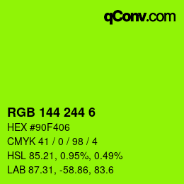 Código de color: RGB 144 244 6 | qconv.com