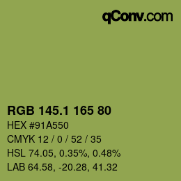 カラーコード: RGB 145.1 165 80 | qconv.com