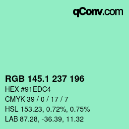 カラーコード: RGB 145.1 237 196 | qconv.com