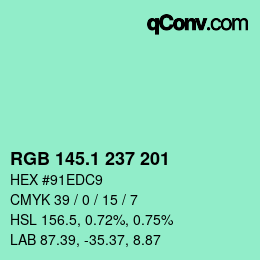 カラーコード: RGB 145.1 237 201 | qconv.com