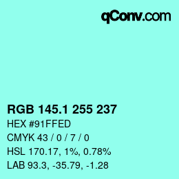 カラーコード: RGB 145.1 255 237 | qconv.com