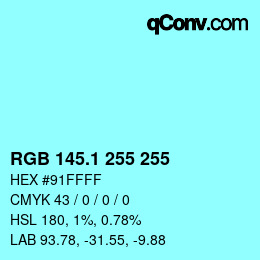 Color code: RGB 145.1 255 255 | qconv.com