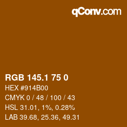 カラーコード: RGB 145.1 75 0 | qconv.com