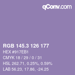カラーコード: RGB 145.3 126 177 | qconv.com