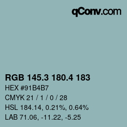 カラーコード: RGB 145.3 180.4 183 | qconv.com