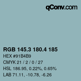 カラーコード: RGB 145.3 180.4 185 | qconv.com