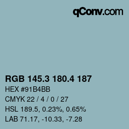 カラーコード: RGB 145.3 180.4 187 | qconv.com