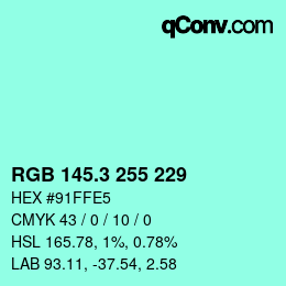 カラーコード: RGB 145.3 255 229 | qconv.com
