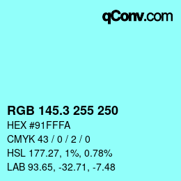 カラーコード: RGB 145.3 255 250 | qconv.com