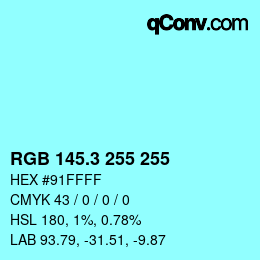 カラーコード: RGB 145.3 255 255 | qconv.com