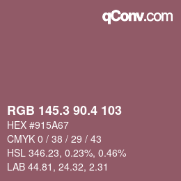 カラーコード: RGB 145.3 90.4 103 | qconv.com