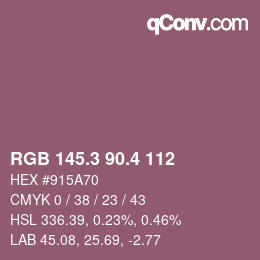 カラーコード: RGB 145.3 90.4 112 | qconv.com