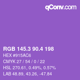 カラーコード: RGB 145.3 90.4 198 | qconv.com