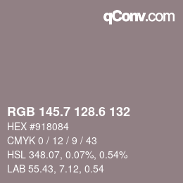 カラーコード: RGB 145.7 128.6 132 | qconv.com