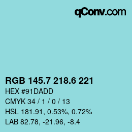 カラーコード: RGB 145.7 218.6 221 | qconv.com
