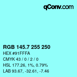 カラーコード: RGB 145.7 255 250 | qconv.com