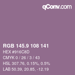 カラーコード: RGB 145.9 108 141 | qconv.com