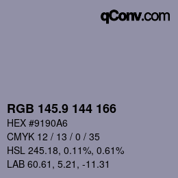 カラーコード: RGB 145.9 144 166 | qconv.com