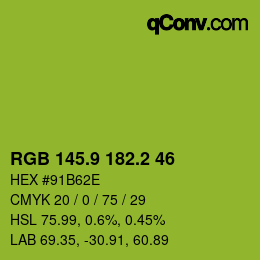 カラーコード: RGB 145.9 182.2 46 | qconv.com