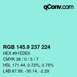 カラーコード: RGB 145.9 237 224 | qconv.com