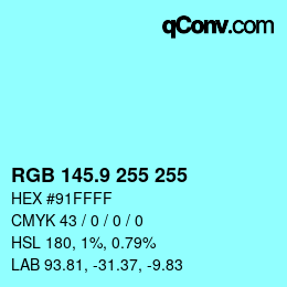 Color code: RGB 145.9 255 255 | qconv.com
