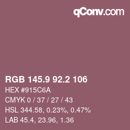 カラーコード: RGB 145.9 92.2 106 | qconv.com