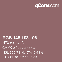 Color code: RGB 145 103 106 | qconv.com